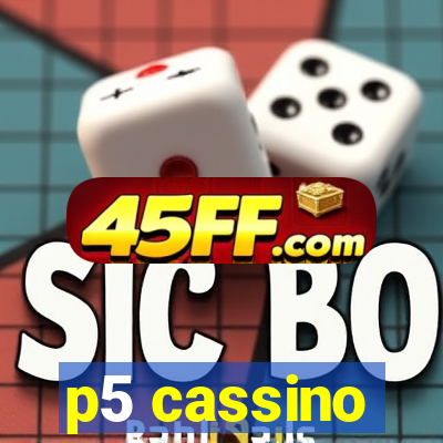 p5 cassino